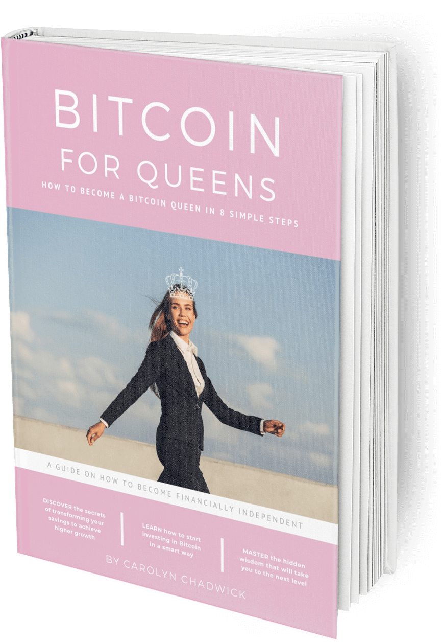 How to become a bitcoin queen - Carolyn Chadwick - bitcoinforqueens.com